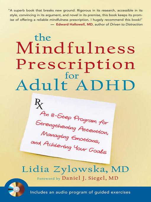 Title details for The Mindfulness Prescription for Adult ADHD by Lidia Zylowska, MD - Available